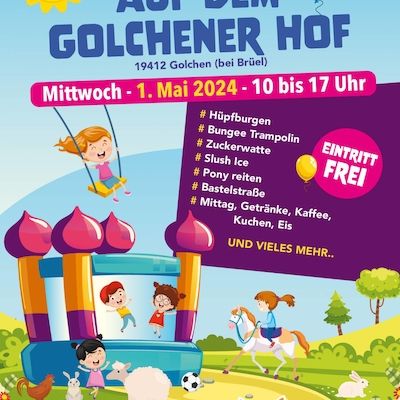 Das Familienfest für Klein & Groß auf dem Golchener Hof! Indoor & Outdoor!