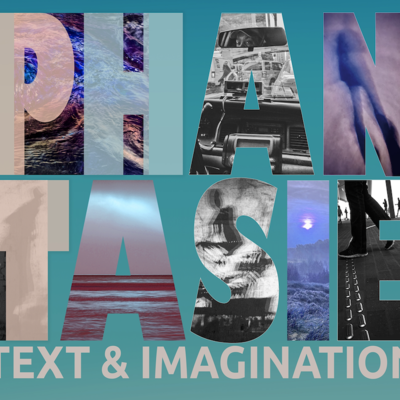 PHANTASIE - Text & Imagination