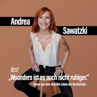 	 Andrea Sawatzki liest "Woanders ist es auch nicht ruhiger"
