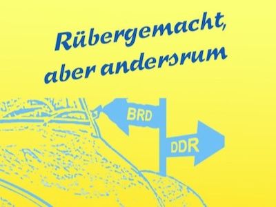 Lesung „Rübergemacht aber andersherum“ – eine besondere Grenzgeschichte